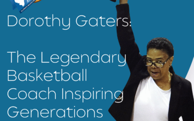 Dorothy Gaters: The Legendary Basketball Coach Inspiring Generations